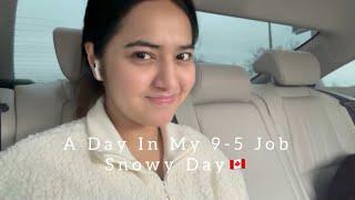 Come To Work With Me | Snowy Day | A Day In 9 to 5 Full Time Work | Canada Vlogs