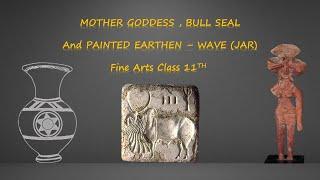 MOTHER GODDESS || BULL SEAL & PAINTED EARTHEN - WAVE (JAR) ||  Painting Description