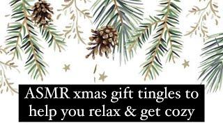 ASMR xmas gift tingles 