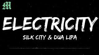 Silk City, Dua Lipa - Electricity (Lyrics) ft. Diplo, Mark Ronson