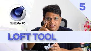 Loft tool in Cinema 4D Tutorial | Class 05 | Hindi and Urdu