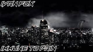 Ivan Fox - Immune To Pain