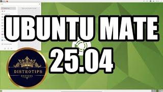 UBUNTU MATE 25.04 REVEALED: THE CLASSIC LINUX EXPERIENCE WITH A MODERN TWIST!