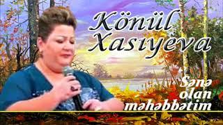 Könül Xasıyeva - Yaralayırsan (gözəl ifa)