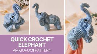 Quick Crochet Elephant Amigurumi Pattern