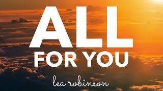 LeA Robinson - All For You [AUDIO]