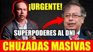 ️ ¡URGENTE! Gobierno Petro entrega SUPERPODERES a la DNI: ¡CHUZADAS MASIVAS a los colombianos!