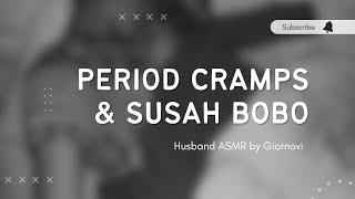 Period Cramps & Susah Bobo | Husband ASMR | Indonesia