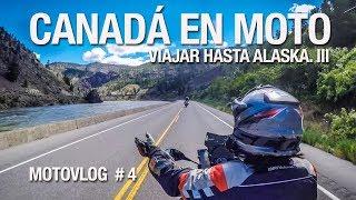 Canadá en motovlog | Viajar hasta Alaska III MOTOVLOG#4