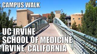  Campus Walk | UC IRVINE SCHOOL OF MEDICINE | CALIF