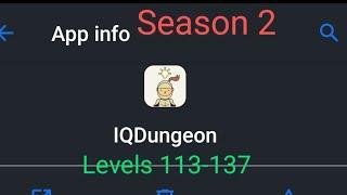 IQ DUNGEON LEVELS 113-137 WALKTHROUGH