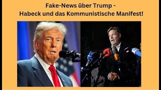 Fake-News über Trump - Habeck und das Kommunistische Manifest! Marktgeflüster Teil 1