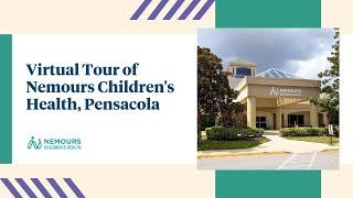 Virtual Tour of Nemours Children's Health, Pensacola