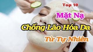 Top 10 mặt nạ chống lão hóa da từ tự nhiên