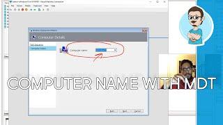 Capture Computer Name within MDT!