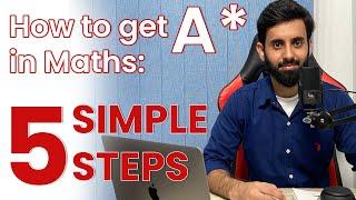 How to get A* in Maths: 5 simple steps - O Levels/ IGSCE maths