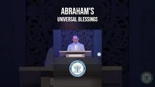 Abraham's Universal Blessings  #ibaa #bible #church #blessing #abrahamhicks