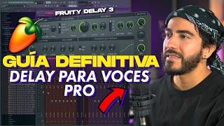 Guía DEFINITIVA DELAY en VOCES | FL Studio 20 Fruity Delay 3 - No creerás el resultado! 