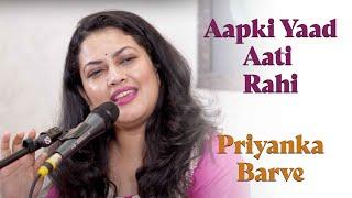 Aapki Yaad Aati Rahi | Priyanka Barve | Chhaya Ganguli  | Bazm e Khas