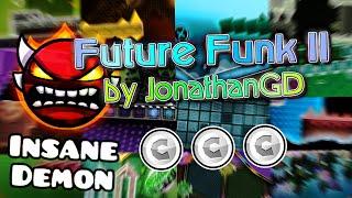 Future Funk II by JonathanGD (Insane Demon) | Verified by mbed