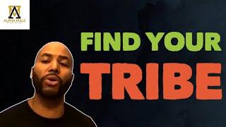 How to Find Your Tribe