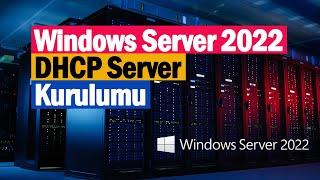 4- Windows Server 2022 DHCP Server Kurulumu