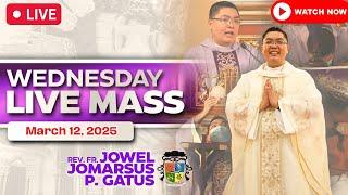 FILIPINO LIVE MASS TODAY ONLINE II MARCH 12, 2025 II FR. JOWEL JOMARSUS GATUS