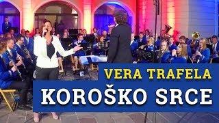 KOROŠKO SRCE, Vera TRAFELA & Pihalni orkester železarjev Ravne