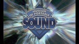 Travel through time and space with the Museum of Portable Sound