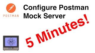 Setup Postman Mock Server in 5 minutes!