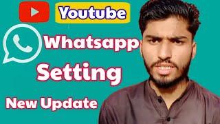 WhatsApp Setting New Updates || Technical Malik Hamza ||