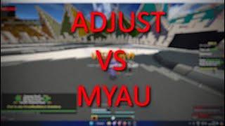 ADJUST VS SHIT CLIENT ( MYAU ) | ADJUST THE BEST CLIENT ?