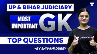 Top GK Questions for UP & Bihar Judiciary | Shivani Dubey | Unacademy Judiciary