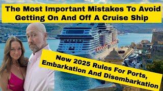 The Biggest Cruise Mistakes  To Avoid On Port Days, Embarkation and Disembarkation in 2025