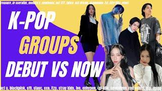 K Pop Groups Debut VS Now