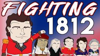 Fighting America's Dumbest War | War of 1812 Part 2 | Animated History