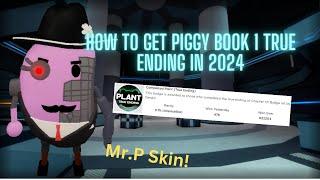 How To Get Roblox Piggy Book 1 True Ending And Mr.P Skin In 2024