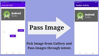 How to Pass Images through Intent One Activity to Another Activity in Android Studio