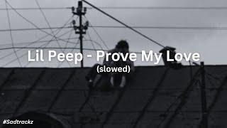 Lil Peep, ILOVEMAKONNEN - Prove My Love (slowed)