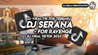 DJ BERITAHU AKU CARA MELUPAKANMU | SERANA FOR RAVENGE TERBARU VIRAL TIKTOK 2023 Fadlan YETE