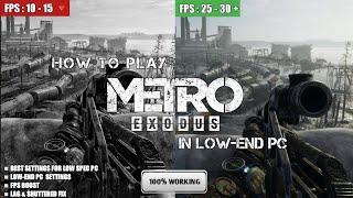 How to play Metro Exodus on Low-End PC + Laptop Optimization | Lag Fix & FPS Boost 