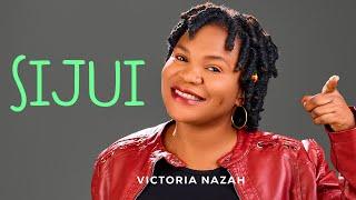 Victoria Nazah - Sijui ( Official Music Lyrics )