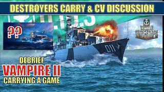 Vampire 2 Destroyers carry the game | CV Discussion #worldofwarships