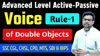 Passive Voice of Double Objects | Advanced Level Active and Passive In English Grammar | Rule-1