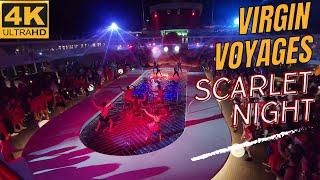 [4K] Virgin Voyages Scarlet Night Highlights | Pre Show and Pool Party | Scarlet Lady