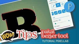 Tips Menggunakan Bezier Tool  (Tutorial Pixellab)