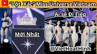 Màn "lột xác" đầy bất ngờ trước thềm Chung kết tại Miss Universe Vietnam.