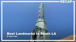 Top 5 South LA Landmarks to Visit
