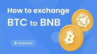 How to exchange Bitcoin (BTC) to Binane Coin (BNB) Full Guide