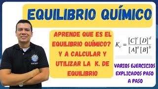EQUILIBRIO QUIMICO. constante de equilibrio, ley de la accion de las masas, ejercicios y problemas